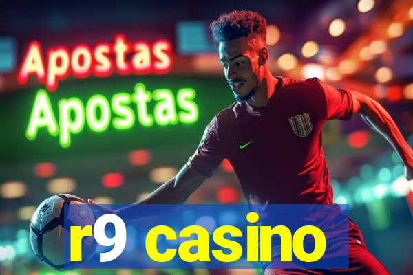 r9 casino